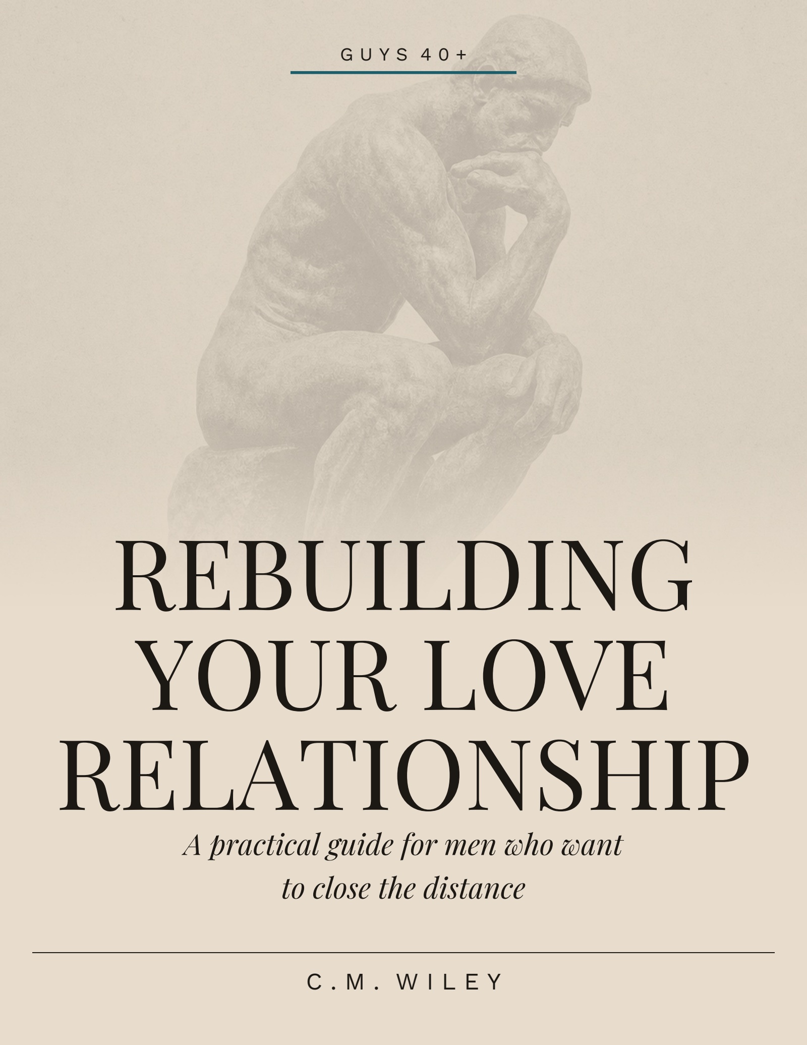 Rebuilding Your Love Relationship by C.M. Wiley
